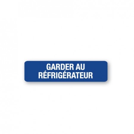 GARDER AU RÉFRIGÉRATEUR