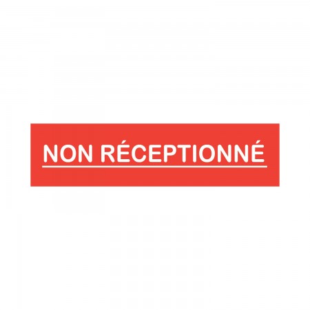 NON RÉCEPTIONNÉ