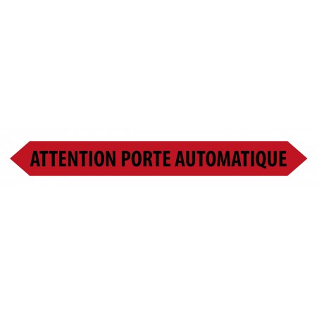 ATTENTION PORTE AUTOMATIQUE