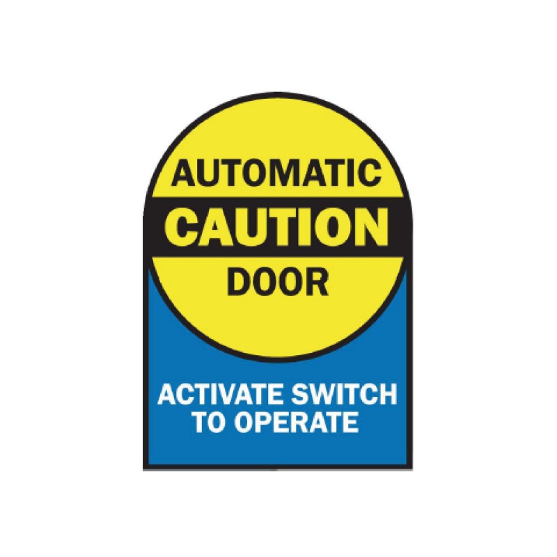 CAUTION - AUTOMATIC DOOR