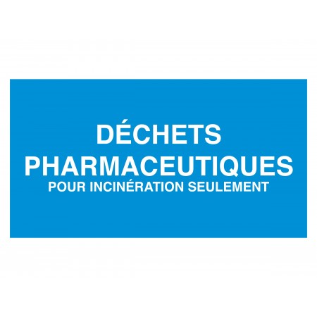 DÉCHETS PHARMACEUTIQUES