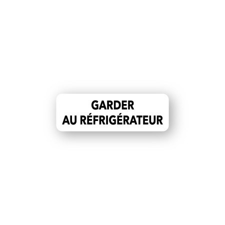 GARDER AU RÉFRIGÉRATEUR