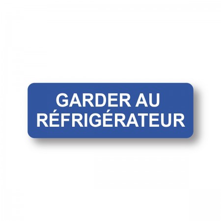 GARDER AU RÉFRIGÉRATEUR