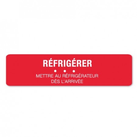 REFRIGERATE - PUT IN REFRIGERATOR UPON ARRIVAL