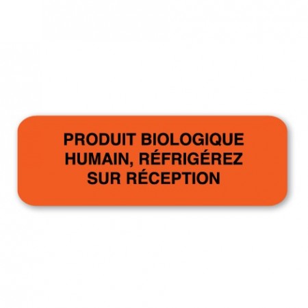 PRODUIT BIOLOGIQUE HUMAIN, RÉFRIGÉREZ SUR RÉCEPTION