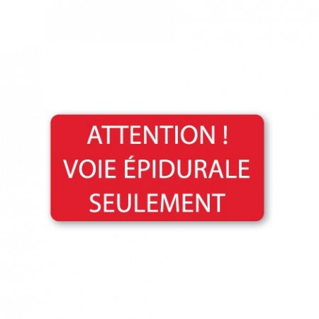 ATTENTION ! - VOIE ÉPIDURALE SEULEMENT