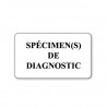 SPÉCIMEN(S) DE DIAGNOSTIC