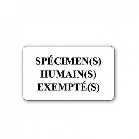 SPÉCIMEN(S) HUMAIN(S) EXEMPTÉ(S)