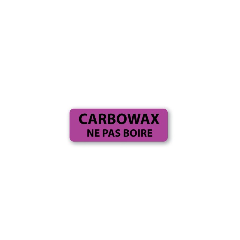 CARBOWAX - NE PAS BOIRE